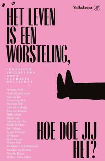 Het leven is een worsteling -  Nathalie Huigsloot (ISBN: 9789029555272)