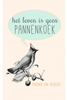 Het leven is geen pannenkoek
