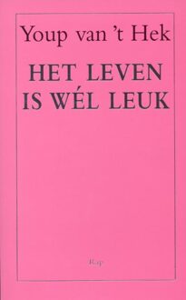 Het leven is wel leuk - eBook Youp van 't Hek (9400402023)