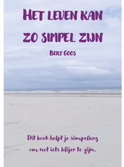 Het Leven Kan Zo Simpel Zijn