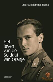 Het leven van de soldaat van Oranje - Boek Erik Hazelhoff Roelfzema (9049104282)