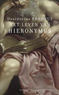 Het leven van Hieronymus -  Desiderius Erasmus (ISBN: 9789061007814)