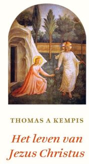 Het leven van Jezus Christus - eBook Thomas Kempis A (9043521477)