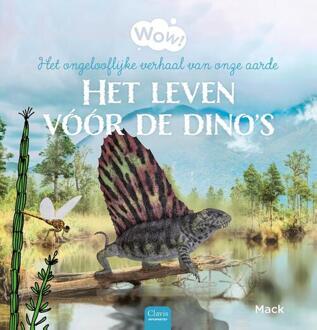 Het Leven Vóór De Dino's - Wow! - Mack van Gageldonk