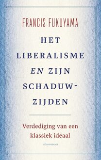 Het liberalisme en zijn schaduwzijden - Francis Fukuyama - ebook