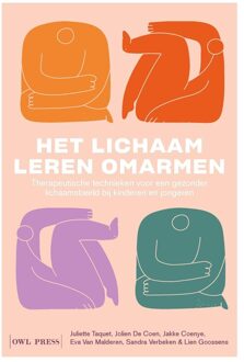 Het lichaam leren omarmen - Juliette Taquet, Jolien De Coen, Eva Van Malderen, Sandra Verbeken, Lien Goossens, Jakke Coenye - ebook