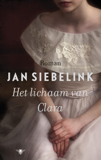 Het lichaam van Clara - Boek Jan Siebelink (9023466233)