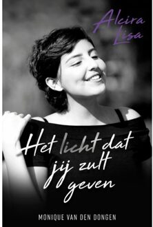 Het Licht Dat Jij Zult Geven - Monique van den Dongen