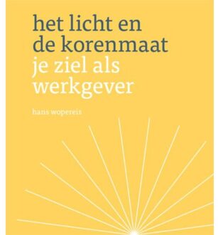 Het licht en de korenmaat - Boek Hans Wopereis (9025960383)