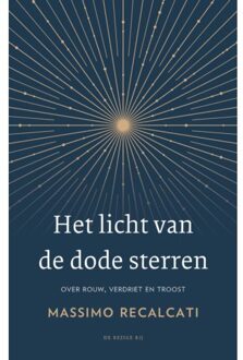 Het Licht Van De Dode Sterren - Massimo Recalcati