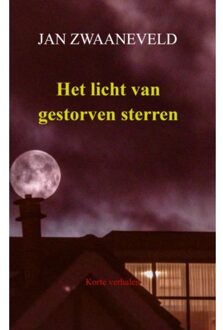 Het Licht Van Gestorven Sterren - Jan Zwaaneveld