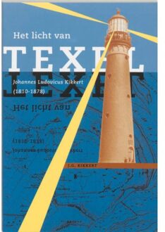 Het licht van Texel - Boek J.G. Kikkert (9065505334)