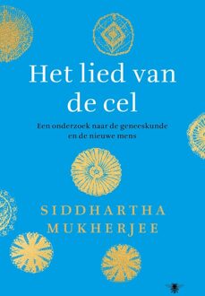 Het lied van de cel - Siddhartha Mukherjee - ebook