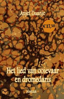 Het lied van ooievaar en dromedaris - midprice -  Anjet Daanje (ISBN: 9789054524359)