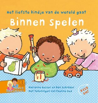 Het liefste kindje gaat binnen spelen - buiten spelen - eBook Marianne Busser (9048832330)