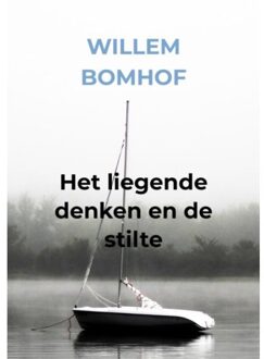 Het liegende denken en de stilte - (ISBN:9789403609393)