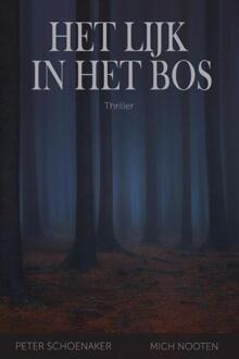 Het lijk in het bos -  Mich Nooten, Peter Schoenaker (ISBN: 9789083382890)