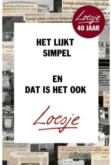 Het Lijkt Simpel En Dat Is Het Ook - Loesje