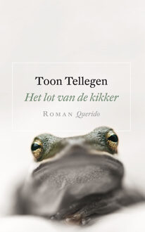 Het lot van de kikker - Boek Toon Tellegen (9021457024)