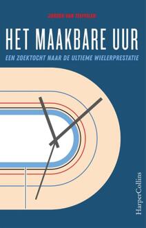 Het Maakbare Uur - (ISBN:9789402702460)