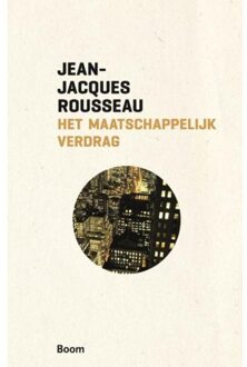 Het maatschappelijk verdrag, of beginselen der staatsinrichting - Boek Jean-Jacques Rousseau (9461059426)