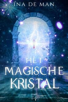 Het Magische Kristal -  Ina de Man (ISBN: 9789464945089)