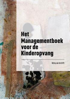 Het Managementboek Voor De Kinderopvang - Betsy Van de Grift