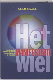 Het Manifestatiewiel - Boek Alan Seale (9089840060)