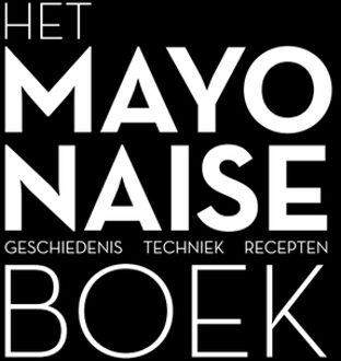 Het mayonaise boek - Boek Robin Heetkamp (9082686708)