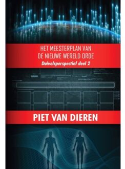 Het Meesterplan Van De Nieuwe Wereld Orde - Duivelsperspectief - Piet van Dieren