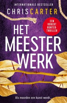 Het meesterwerk - Chris Carter - ebook