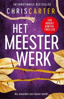Het meesterwerk -  Chris Carter (ISBN: 9789402775952)