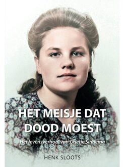 Het Meisje Dat Dood Moest - Henk Sloots