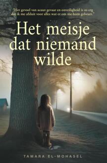 Het meisje dat niemand wilde -  Tamara El-Mohasel (ISBN: 9789074397025)