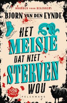 Het meisje dat niet sterven wou -  Bjorn van den Eynde (ISBN: 9789465300016)