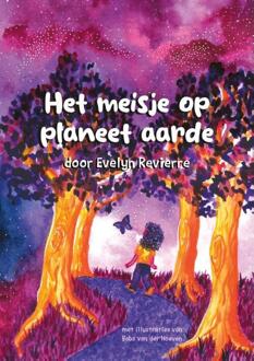 Het meisje op planeet aarde. -  Evelyn Revierre (ISBN: 9789090403397)