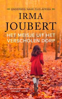 Het meisje uit het verscholen dorp (midprice-editie) -  Irma Joubert (ISBN: 9789023963196)