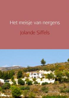 Het meisje van nergens - Boek Jolande Siffels (946254896X)