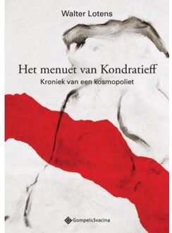 Het Menuet Van Kondratieff - Walter Lotens