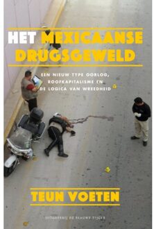 Het Mexicaanse drugsgeweld - Boek Voeten Teun (9492161648)