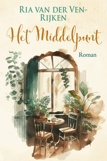 Het middelpunt -  Ria van der Ven-Rijken (ISBN: 9789020555431)