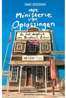 Het Ministerie Van Oplossingen En Het Dagboek Van Benjamin Silver - Het Ministerie Van Oplossingen - Sanne Rooseboom