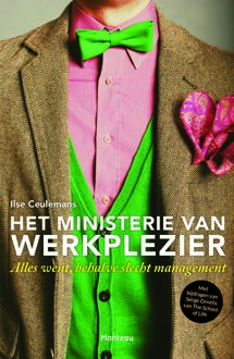 Het ministerie van Werkplezier - Boek Ilse Ceulemans (9022332705)
