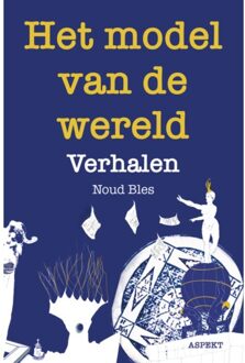 Het Model Van De Wereld - Noud Bles
