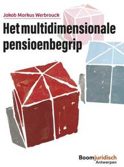 Het multidimensionale pensioenbegrip - Jakob Markus Werbrouck - ebook