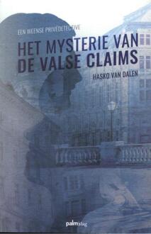 Het Mysterie Van De Valse Claims - Hasko Van Dalen