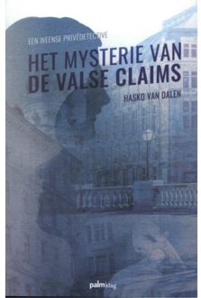 Het Mysterie Van De Valse Claims - Hasko Van Dalen