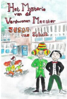 Het mysterie van de verdwenen meester - Boek Jesse van Schaik (9463189467)