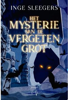 Het Mysterie Van De Vergeten Grot - Inge Sleegers