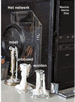 Het Netwerk Moet Gebouwd Worden - Maxime Garcia Diaz